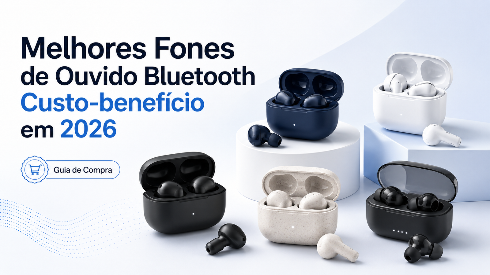 Melhores fones de ouvido bluetooth custo-beneficio em 2026
