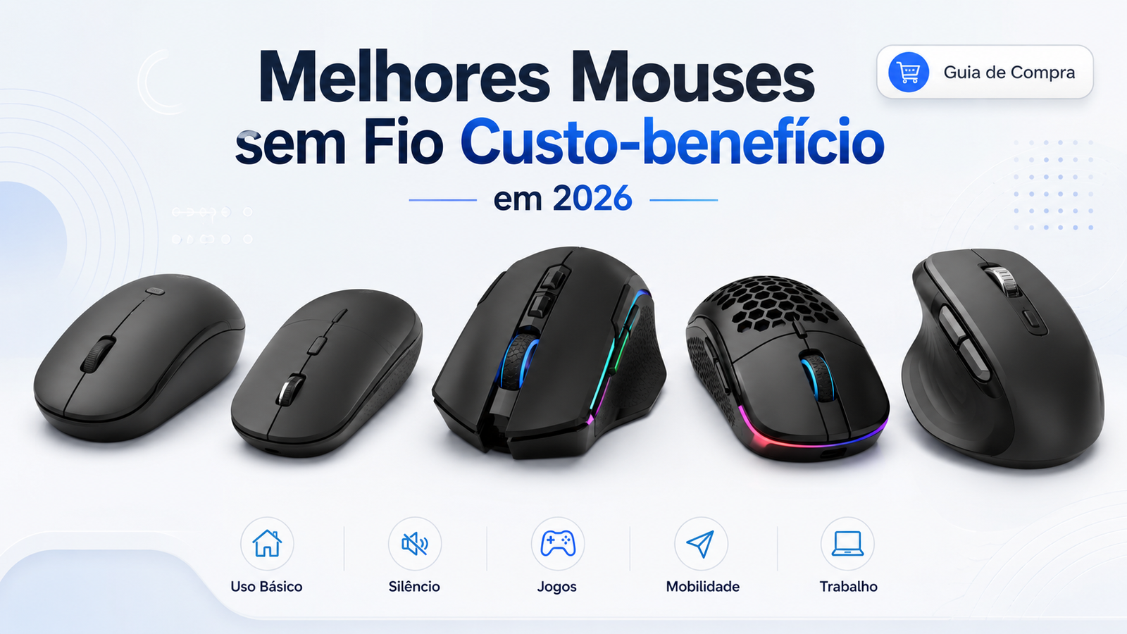 Melhores mouses sem fio custo-benefício em 2026: 5 opções que valem a pena