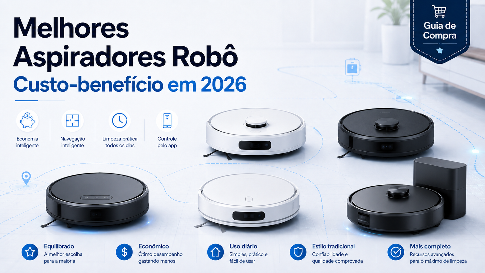 Melhores aspiradores robô custo-benefício em 2026: 5 opções que valem a pena